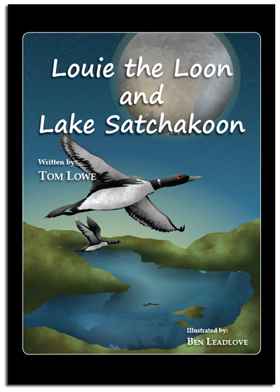 Louie the Loon and Lake Satchakoon